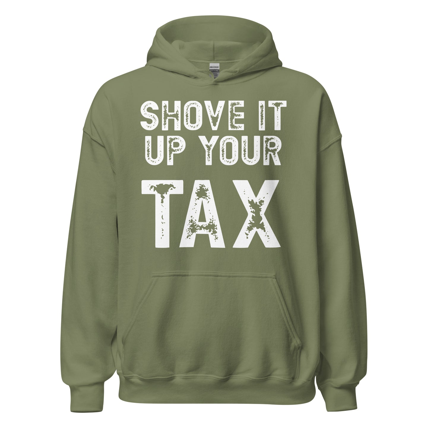 Shove it up your TAX Unisex Hoodie